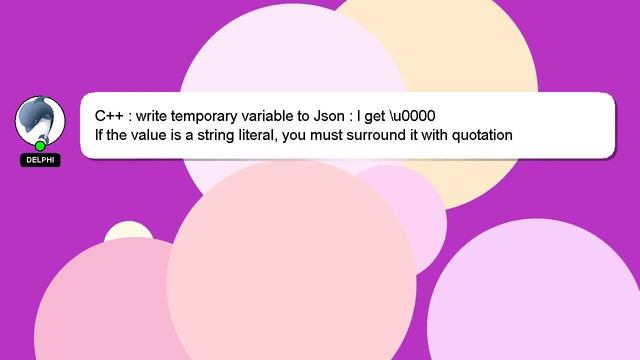 C++ : write temporary variable to Json : I get \u0000 смотреть онлайн