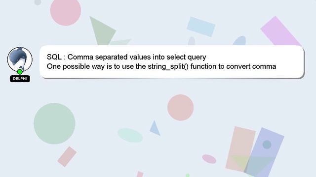 SQL : Comma separated values into select query смотреть онлайн