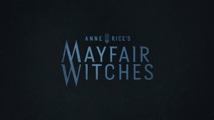Мэйфейрские ведьмы. Первое впечатление от сериала.