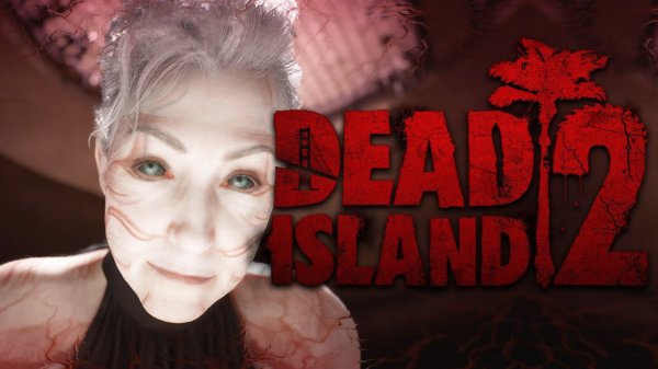 СТРИМ ➤ DEAD ISLAND 2 ➤ КТО ТАКАЯ КОНРАД? ➤ ОГНЕСТРЕЛ И ЯРОСТЬ ЗОМБИ