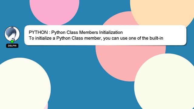 PYTHON : Python Class Members Initialization смотреть онлайн