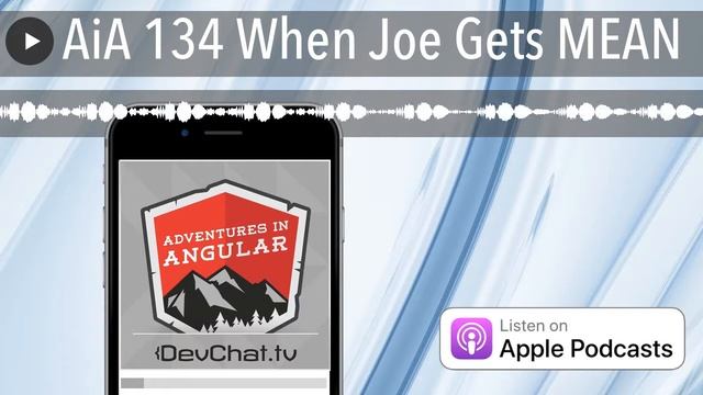 AiA 134 When Joe Gets MEAN смотреть онлайн