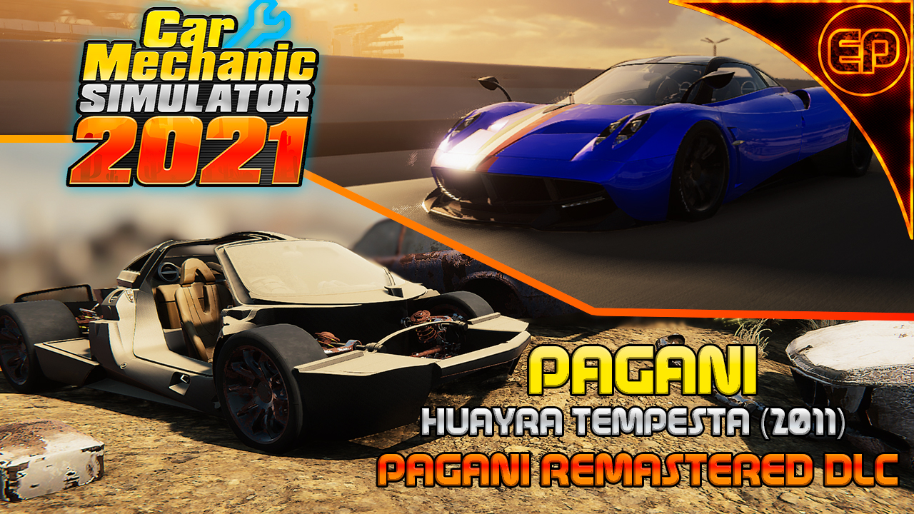 Car Mechanic Simulator 2021 - Реставрация и тюнинг Pagani Huayra Tempesta (2011) Pagani DLC