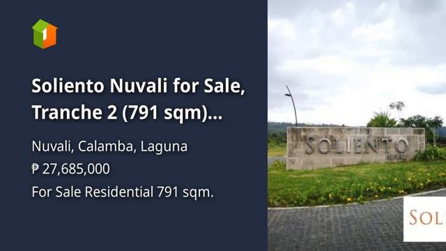 Soliento Nuvali for Sale, Tranche 2 (791 sqm) (Php 27.6m) смотреть онлайн