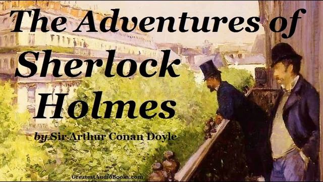 THE ADVENTURES OF SHERLOCK HOLMES - FULL AudioBook | Greatest AudioBooks смотреть онлайн