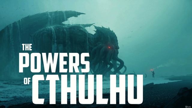 The Powers of Cthulhu (with citations) Lovecraft ~ At the Mountains of Madness, The Call of Cthulhu смотреть онлайн