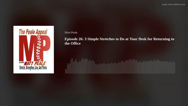 Episode 26: 3 Simple Stretches to Do at Your Desk for Returning to the Office смотреть онлайн