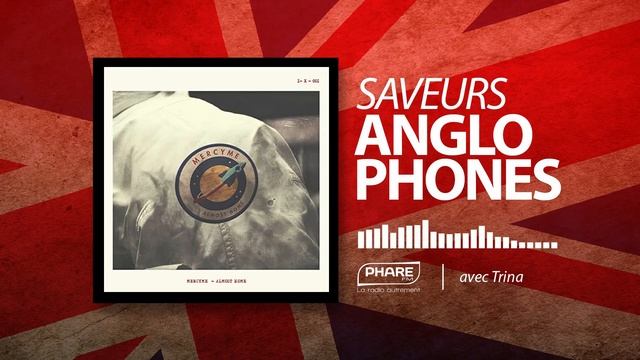 Saveurs Anglophones 140 - Almost Home - MercyMe смотреть онлайн