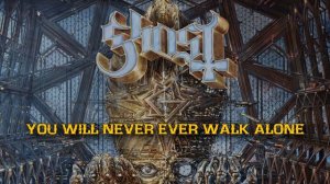 Ghost - Call Me Little Sunshine (Lyric Video)