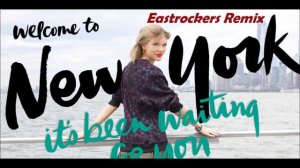 Taylor Swift   Welcome To New York Pets   Eastrockers Remix