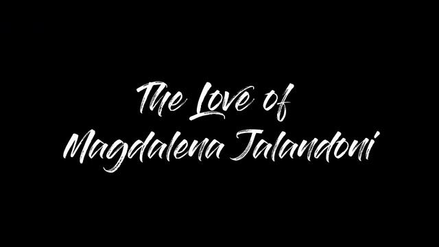 THE LOVE OF MAGDALENA JALANDONI смотреть онлайн