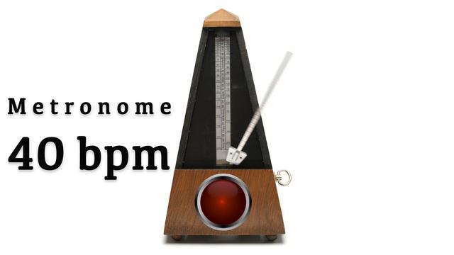 Metronome 40 bpm 🎼 смотреть онлайн