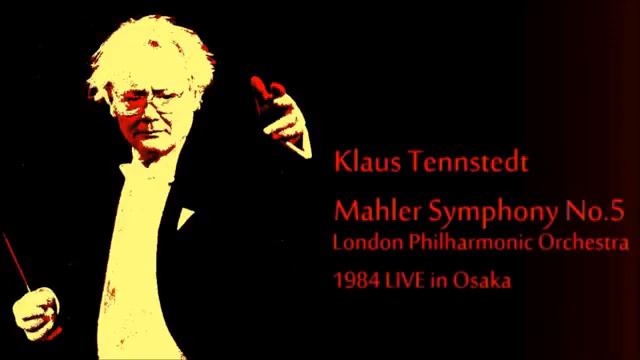 Mahler - Symphony n°5 - Klaus Tennstedt (live recording 1988) смотреть онлайн