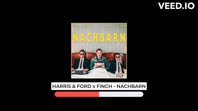 HARRiS & FORD x FiNCH - NACHBARN | Bass Boosted смотреть онлайн