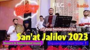 San'at Jalilov 2023  To'ybop Samarqandcha  Azart doira bazm #Buxoro #Samarqand #music
