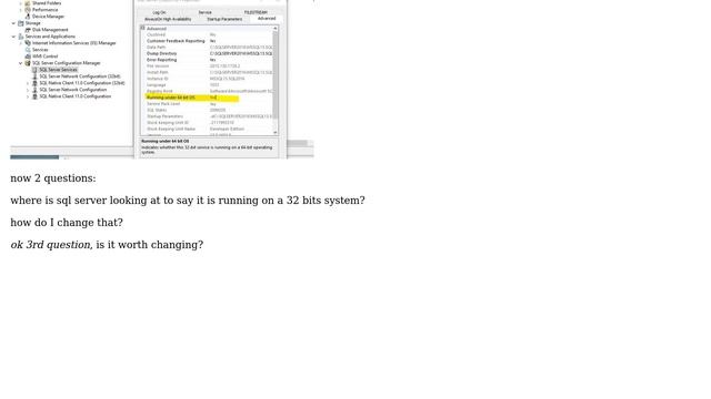 sql server configuration manager says it is on a 32 bit machine and it is not. Should we change... смотреть онлайн