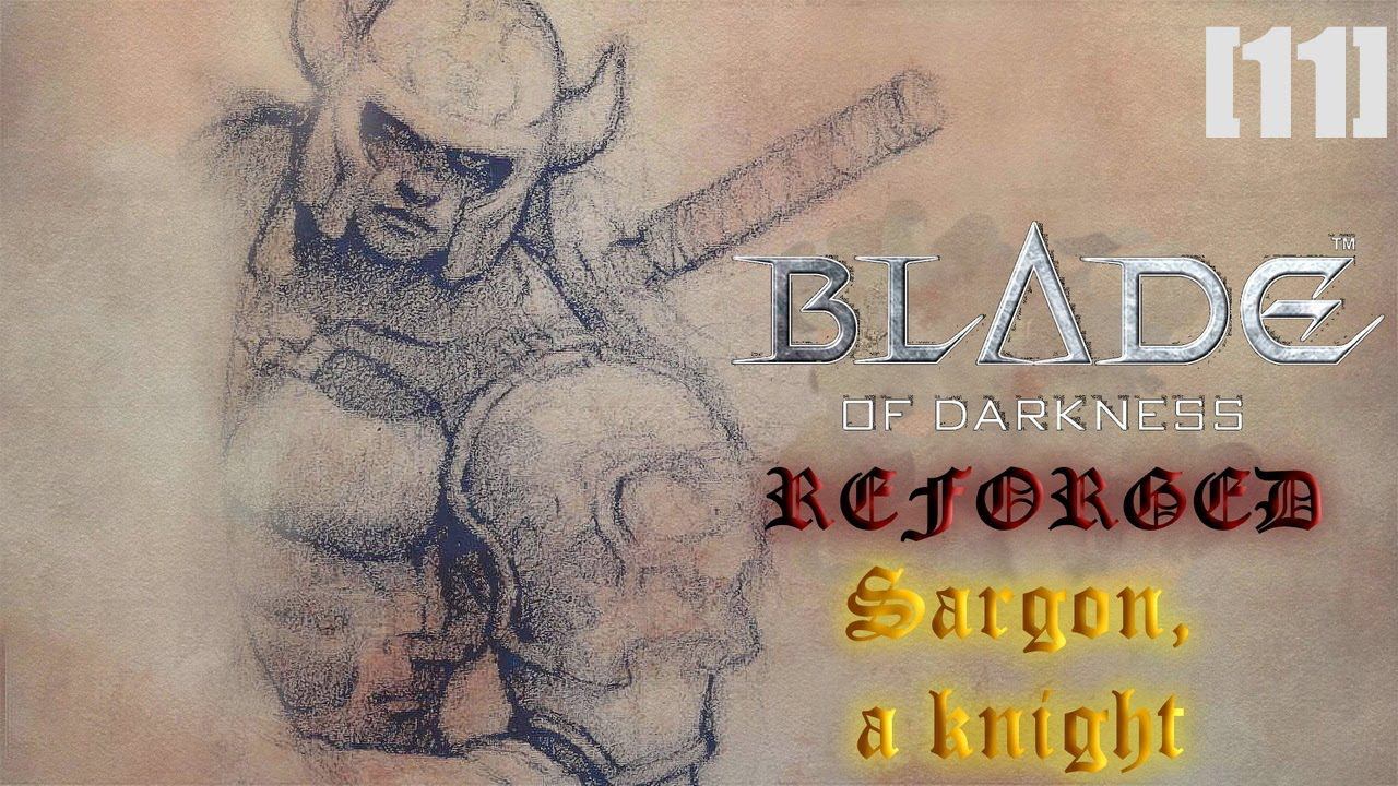 Прохождение Blade of Darkness. Reforged / рыцарь [11] Кузница Кшатры