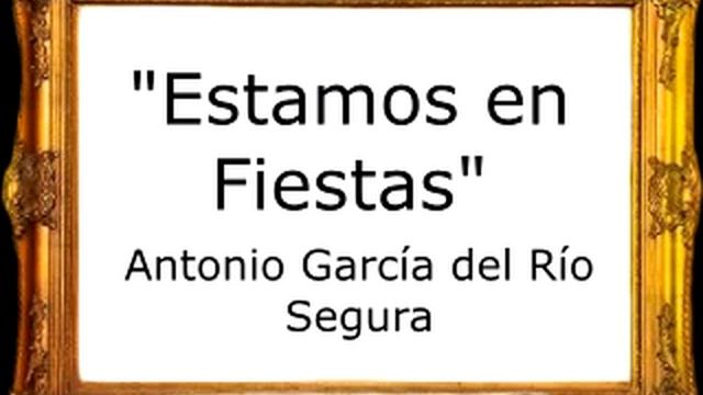Estamos en Fiestas - Antonio García del Río Segura [Pasodoble] смотреть онлайн