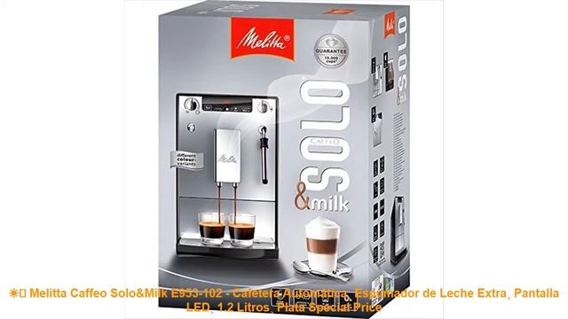 ☀️ Melitta Caffeo Solo&Milk E953-102 - Cafetera Automática¸ Espumador de Leche Extra¸ Pantalla LED¸ смотреть онлайн