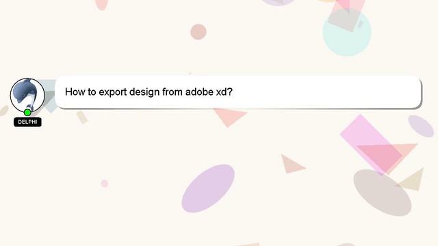 How To Export Design From Adobe Xd?