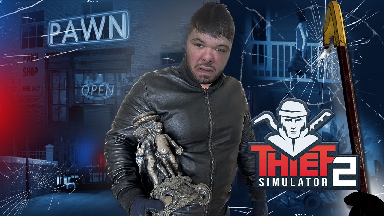 Thief Simulator 2 (СИМУЛЯТОР ВОРА) Стрим #3