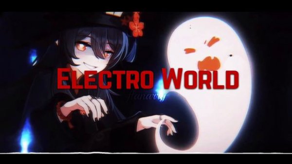 electro world [edit audio]
