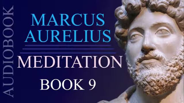 Marcus Aurelius | Meditation | Book 9 (Audiobook) смотреть онлайн