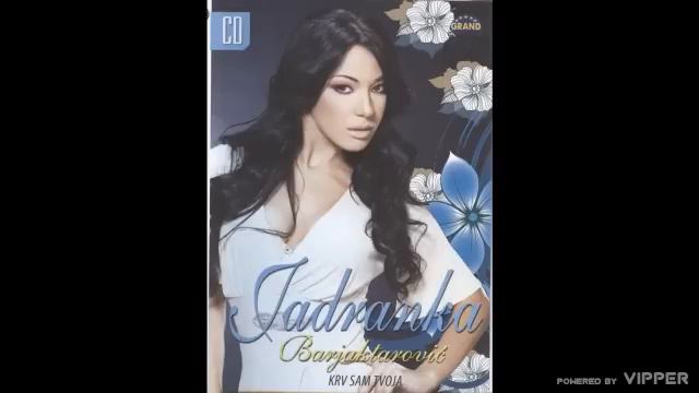 Jadranka Barjaktarovic - Tvoja noc i moja zora - (Audio 2009) смотреть онлайн
