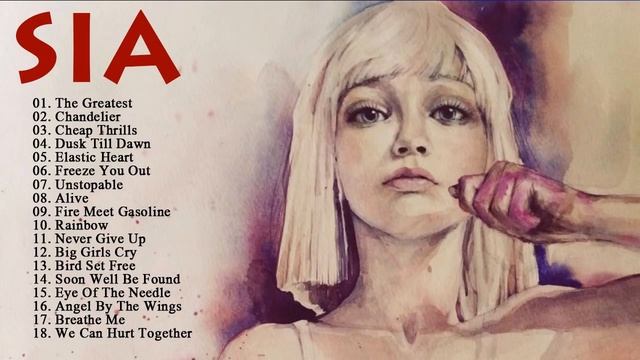 SIA Best Songs Of All Time -  Greatest Hits Of SIA Full Album 2018