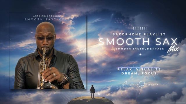 Smooth Sax | 60-Min Smooth & Jazzy Sax Visualizer For Relaxing & Focus | Vol. 01 - Antonio Jackson
