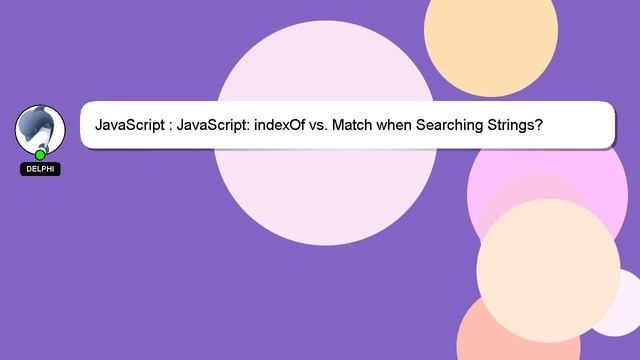 JavaScript : JavaScript: indexOf vs. Match when Searching Strings? смотреть онлайн