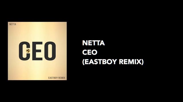 NETTA - CEO (EASTBOY REMIX) смотреть онлайн