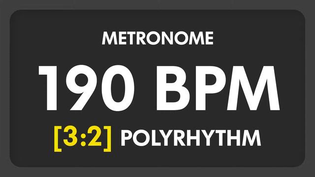 190 BPM - 3:2 PolyRhythm Metronome смотреть онлайн