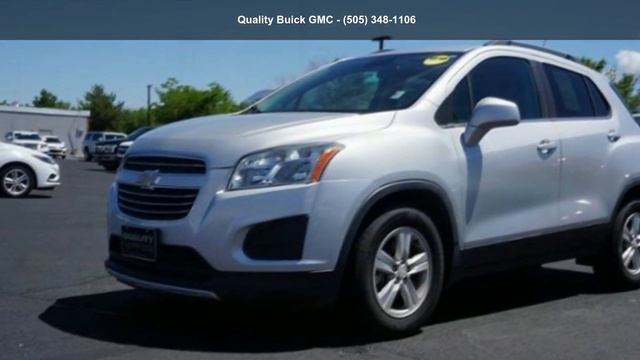 2016 Chevrolet Trax LT - Quality Buick GMC - Albuquerque,... смотреть онлайн