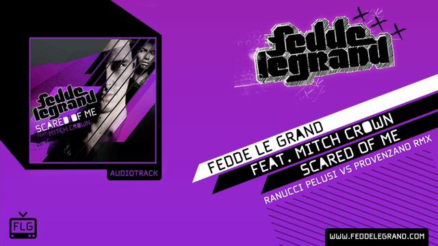 Fedde Le Grand - Scared Of Me (Ranucci Pelusi vs. Provenzano Remix) смотреть онлайн