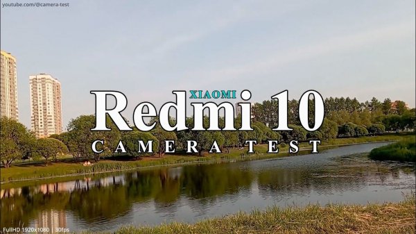 Xiaomi Redmi 10 - Video Camera Test (FullHD 1920x1080 | 30fps)