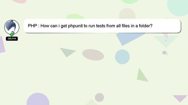 PHP : How can i get phpunit to run tests from all files in a folder? смотреть онлайн