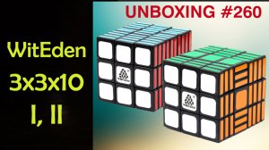 Unboxing №260 WitEden 3х3х10 I, II. Обзор