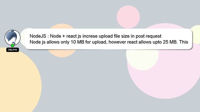 NodeJS : Node + react js increse upload file size in post request смотреть онлайн
