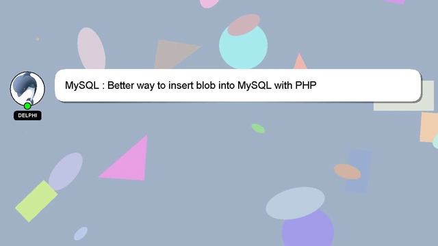 MySQL : Better way to insert blob into MySQL with PHP смотреть онлайн