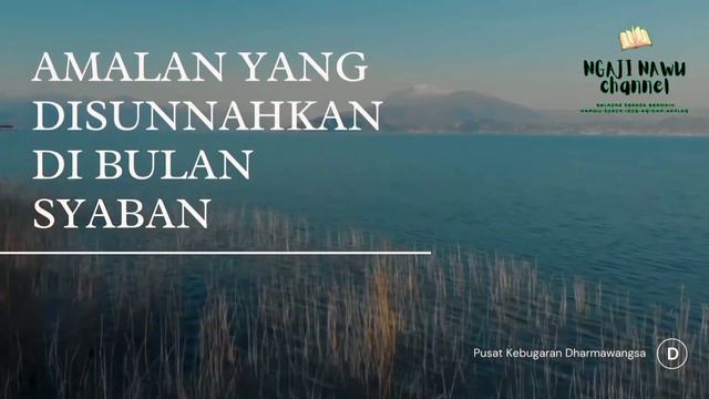 KEISTIMEWAAN DAN AMALAN-AMALAN DI BULAN SYA'BAN смотреть онлайн