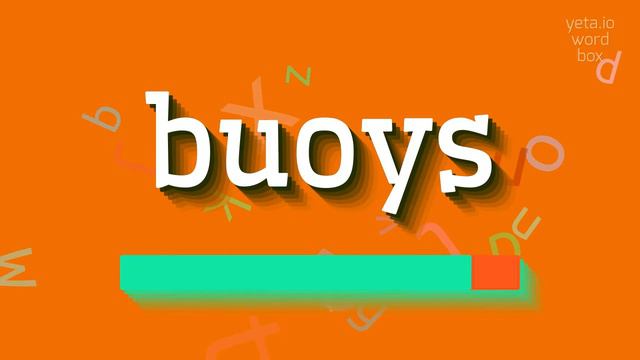 BUOYS - HOW TO SAY BUOYS? #buoys смотреть онлайн