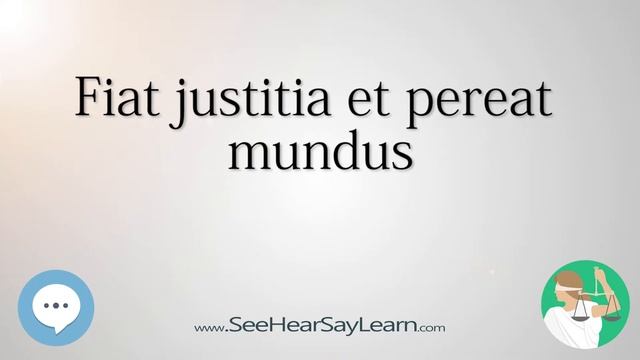 Fiat Justitia Et Pereat Mundus ?