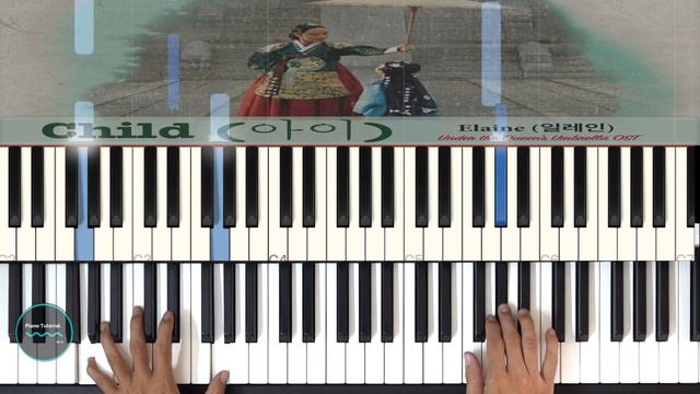 Child ( Under the Queen's Umbrella OST ) || Elaine || Piano Tutorial OST смотреть онлайн
