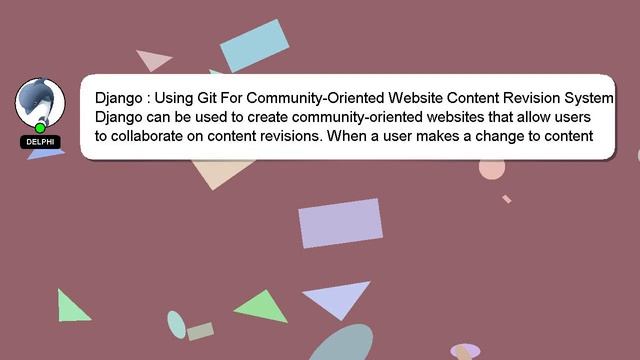 Django : Using Git For Community-Oriented Website Content Revision System смотреть онлайн