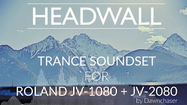 Headwall Trance Soundset For Roland JV-1080 + JV-2080 - Uplifting/Hard/Tech/Prog Trance Patches 202