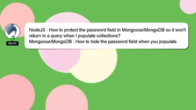 NodeJS : How to protect the password field in Mongoose/MongoDB so it won't return in a query when I смотреть онлайн
