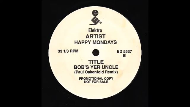 Happy Mondays - Bobs Yer Uncle - Paul Oakenfold Remix 1992 смотреть онлайн