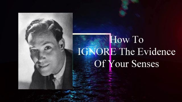 Neville Goddard: How To Ignore The Evidence Of The Senses Easily (MEDITATION MIND POWER) смотреть онлайн