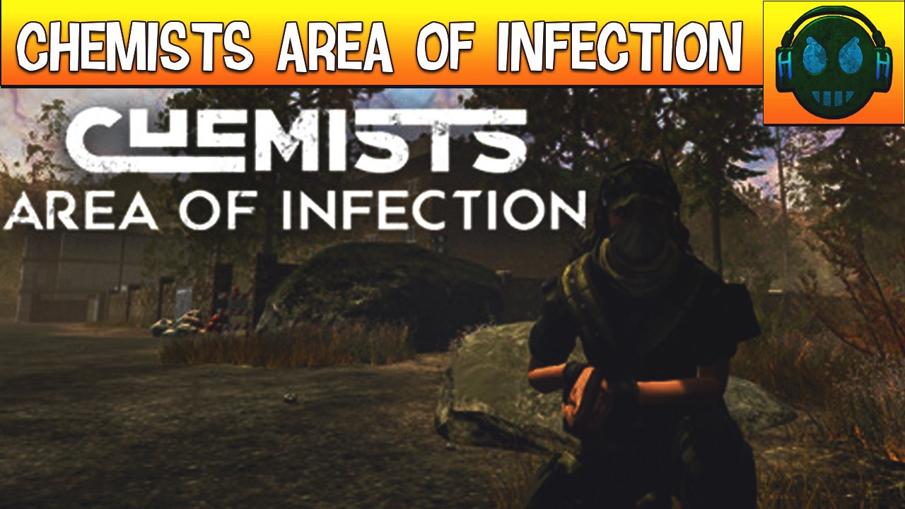 Chemists Area of infection НОВАЯ ВЫЖИВАЛКА 2022 года смотреть онлайн